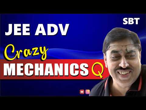 Super problem on Equilibrium for JEE ADVANCED by SBT | Advanced level Mechanics problems