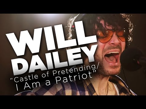 Will Dailey — 'Castle of Pretending/I Am a Patriot'