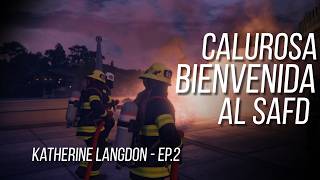 Nexend RP || Katherine Langdon - EP.2 - Calurosa bienvenida al SAFD