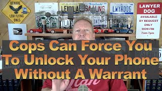 Cops Can Force You to Unlock Your Phone Without a Warrant