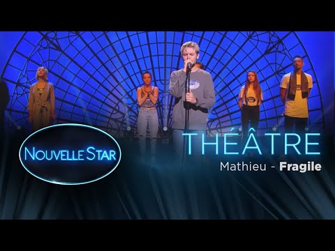 Mathieu : "Fragile" - Théâtre - Nouvelle Star 2017