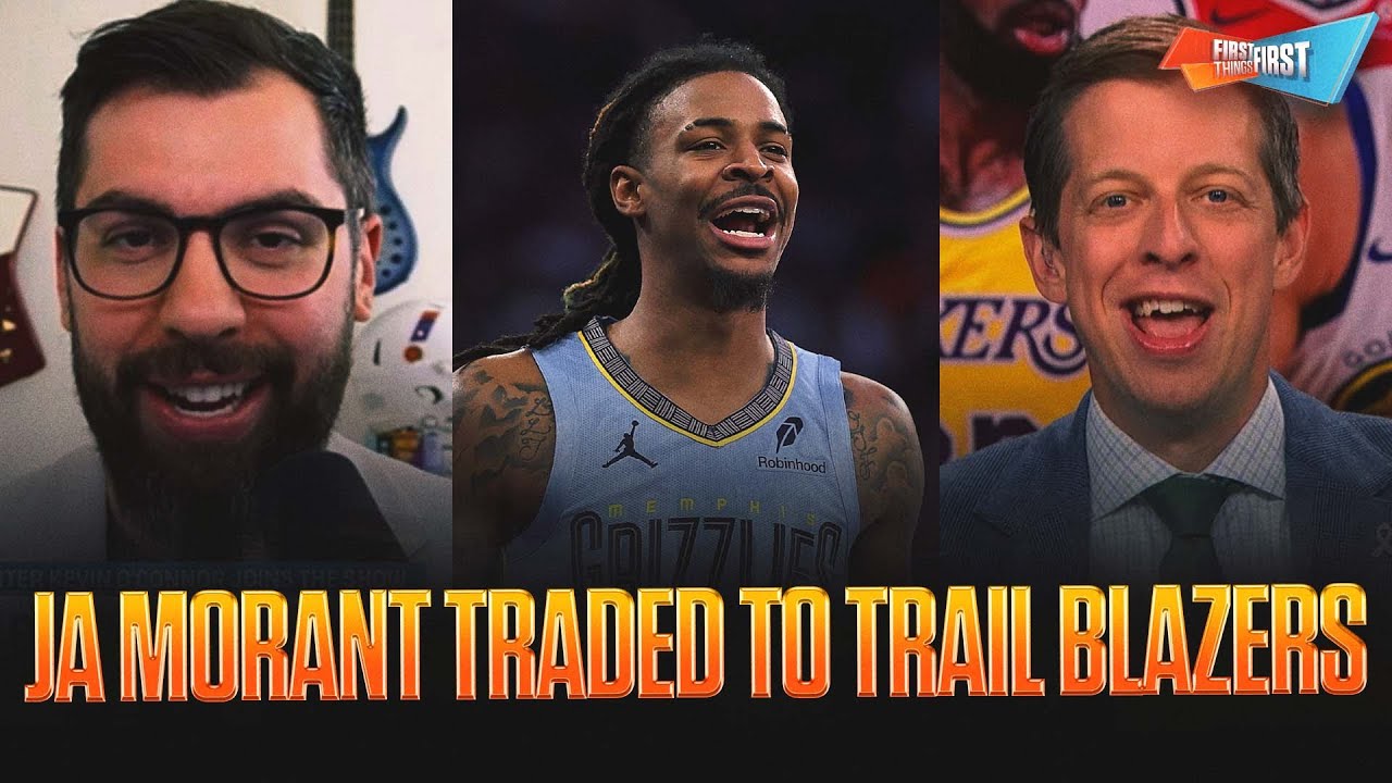 ‘Can’t fathom’ Ja Morant's value after trade to Trail Blazers, Warriors building a Big 4? | FTF