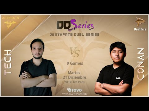 Deathfate Duel Series 19 -  Tech vs JDConan