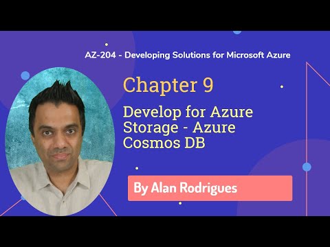 AZ-204 - Develop for Azure Storage - Azure Cosmos DB