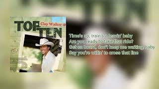 Clay Walker - What's It to You (Lyrics)