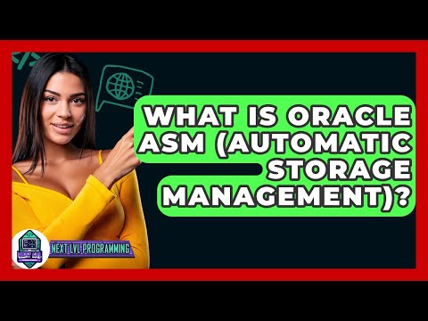 What Is Oracle ASM (Automatic Storage Management)? - Next LVL Programming