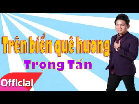 TRÊN BIỂN QUÊ HƯƠNG