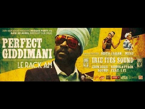 Perfect Giddimani & Irie Ites Sound-Live In France (Bretigny Sur Orge @Le Rack’am)-30/04/2016 .