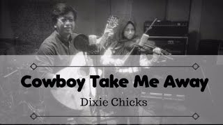 Cowboy Take Me Away by Dixie Chicks - Vanya 2V feat.Papa