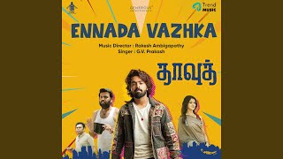 Download lagu Ennada Vazhka (Dawood) mp3