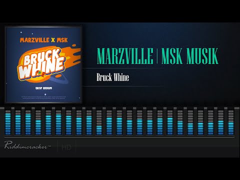 Marzville x MSK MuSiK - Bruck Whine (Soca 2021)