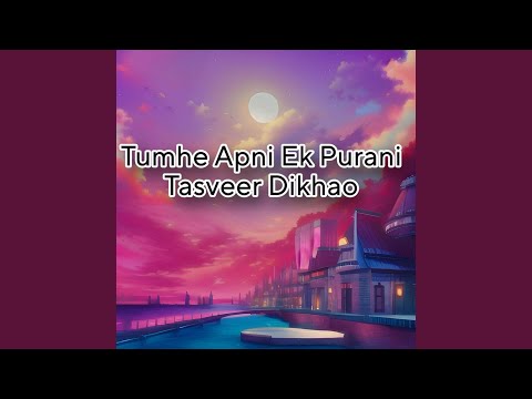 Tumhe Apni Ek Purani Tasveer Dikhao (Photo Trend)