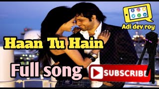 Haan Tu Hain - Official Full Song | Jannat | KK| Pritam | Emraan Hashmi | Sonal Chauhan