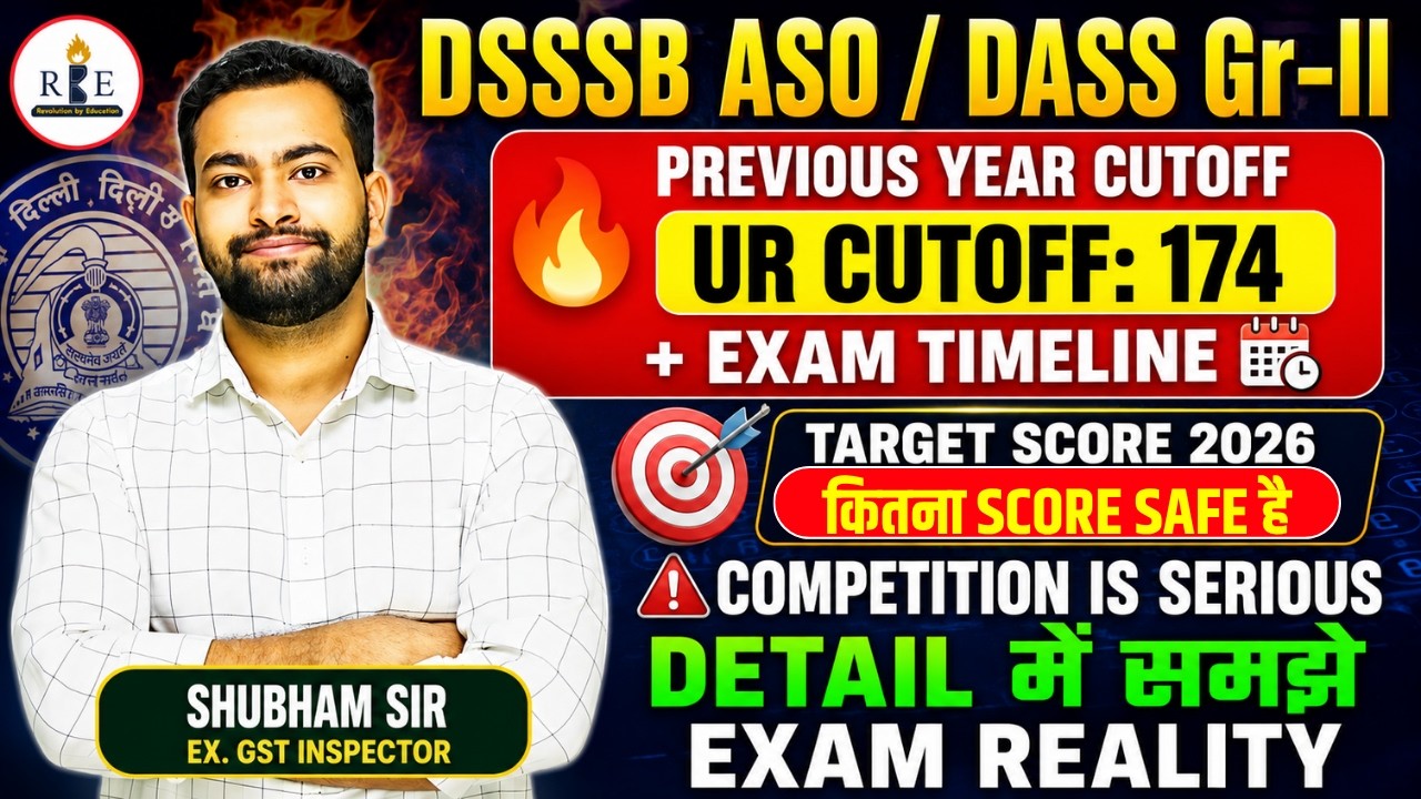 DSSSB ASO 2026 & DASS Grade-II Cut Off Analysis | Previous Year Cutoff, Vacancies & Safe Score