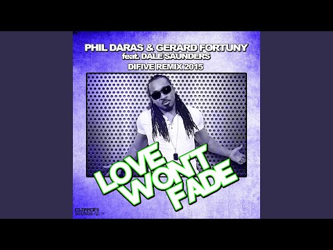 Love Won't Fade (feat. Dale Saunders) (Difive 2015 Radio Remix)