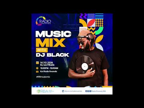 DjBlackRw Mixx 01 : Rwanda Oldschool Music (RRmusicmix)