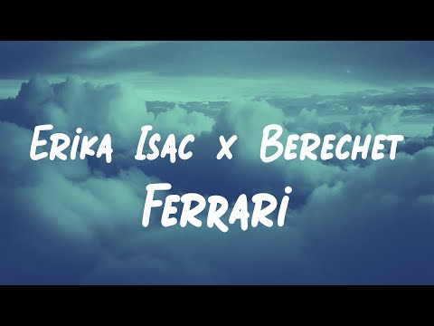 Erika Isac x Berechet - Ferrari | Lyric Video