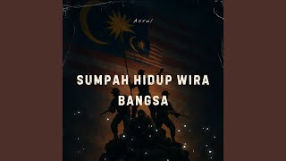 Sumpah Hidup Wira Bangsa