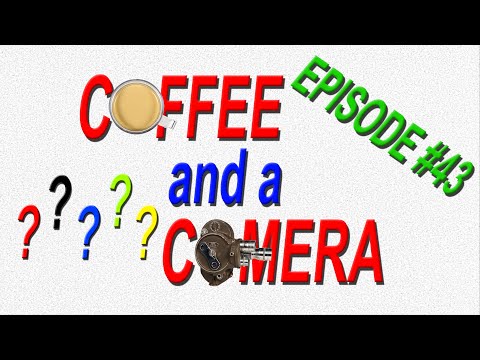 Coffee and a Camera Filmboy24 Live Stream | Episode 43 | Wide Open Film Chat!