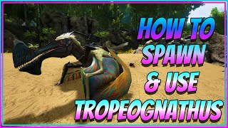 Ark Xbox & PS4 How To Spawn & Use The Tropeognathus