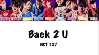 Download lagu NCT 127  -  Back 2 U【AM 01:27】（ color coded / lyrics / カナルビ / 日本語字幕 ） mp3