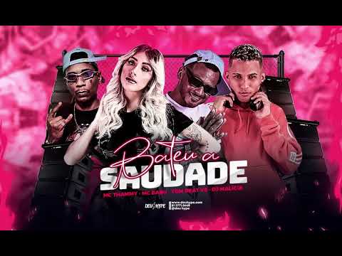BATEU A SAUDADE - MC THAMMY, MC BABU, TOM BEAT V8, DJ MALICIA. LANÇAMENTO BREGA FUNK 2022