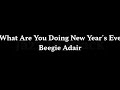 What Are You Doing New Years Eve   Beegie Adair