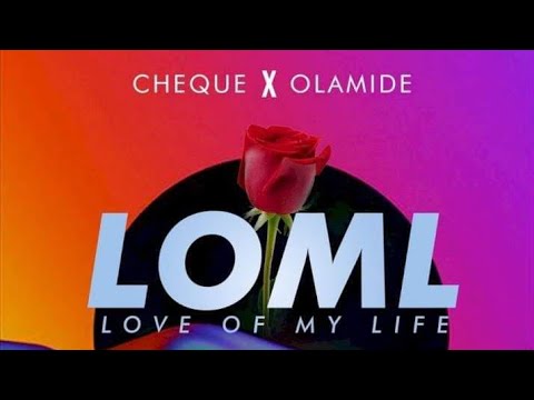 Cheque Feat. Olamide LOML(Official Audio)_Full-HD