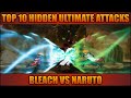 Top 10 Hidden Ultimate Attacks Bleach Vs Naruto 3 3 Modded