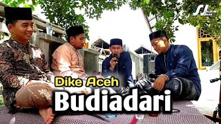 Download lagu Dike Aceh || BUDIADARI || grub ( Lirik ) mp3 Download lagu Dike Aceh || BUDIADARI || grub ( Lirik ) mp3