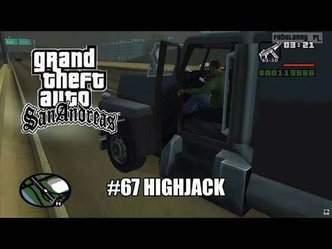 GTA San Andreas - Mission #67 - Highjack (MIKE TORENO) ULTRA 4K (#67 PRZEJECIE)