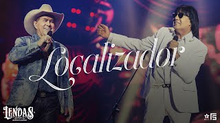 Milionário &amp; Marciano - Localizador | DVD Lendas