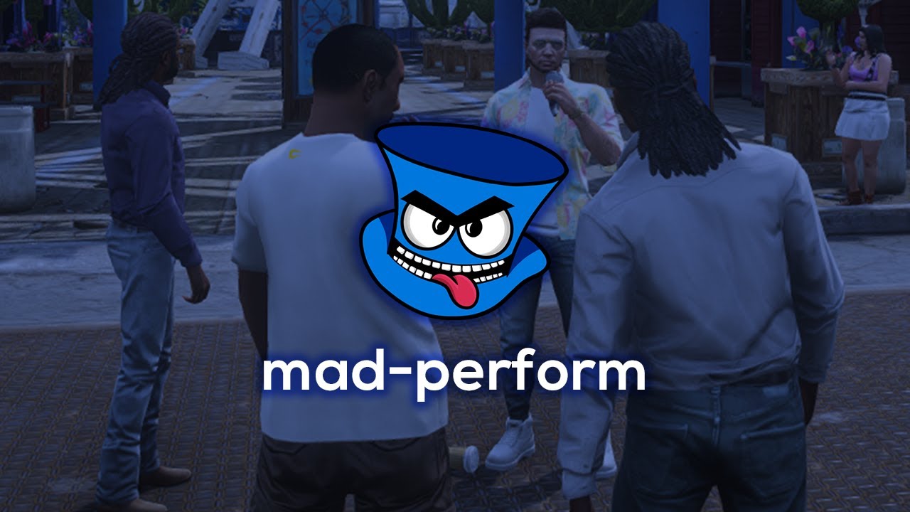 🎭 mad-perform | Dynamic Street Performance System Thumbnail