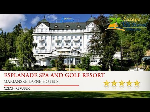 Esplanade Spa and Golf Resort - Marianske Lazne Hotels, Czech Republic