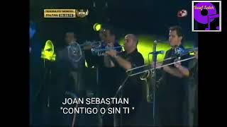 JOAN SEBASTIAN - CONTIGO O SIN TI. (HERMOSA CANCIÓN EN VIVO ) VIDEO ÚNICO EN YOUTUBE.