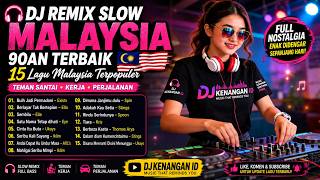 Download lagu DJ Remix Slow Malaysia 90an Terbaik 🎧 Buih Jadi Permadani, Tiara, Satu Nama Tetap Di Hati mp3