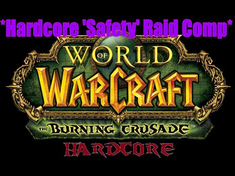 TBC Hardcore safety raid comp - for max safety buffs & debuffs /srs 🐱