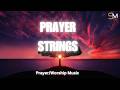 Soft Prayer Strings ️ Immersive Instrumental Music
