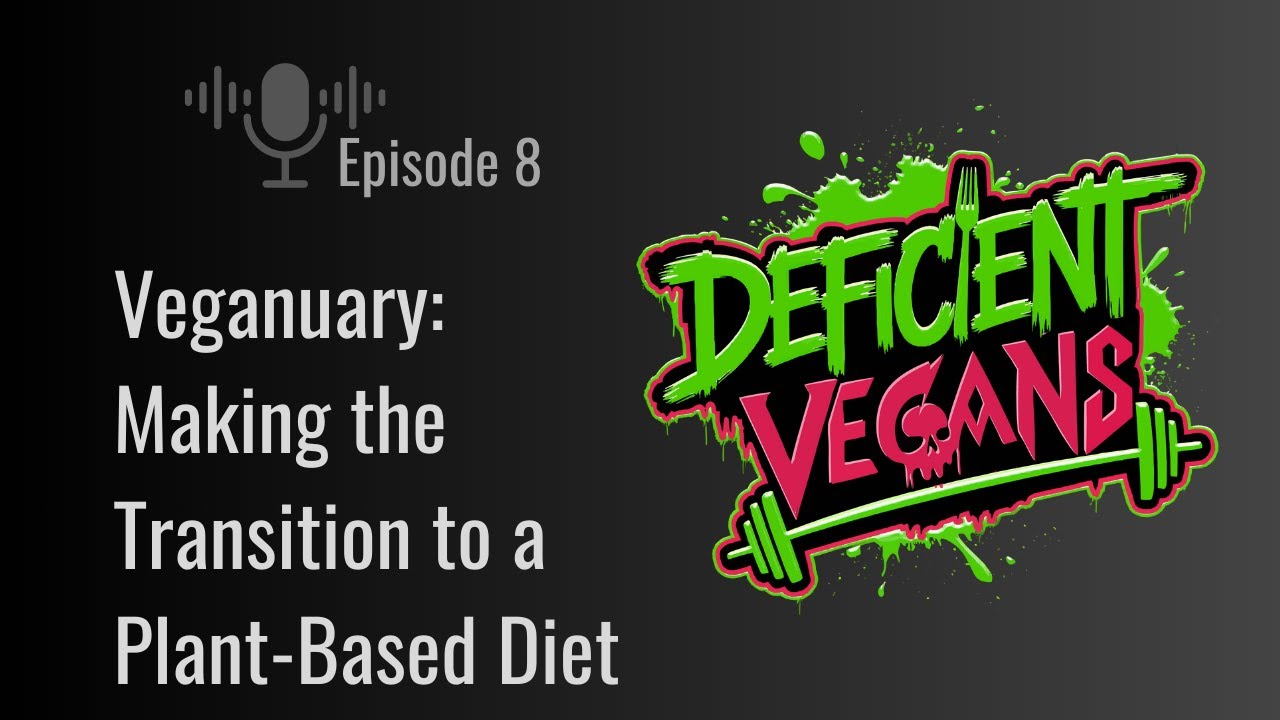 Veganuary: Making the Transition to a Plant-Based Diet