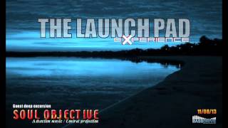 Atmospheric dnb mix - Soul Objective (Advection Music) guest mix on The Launch Pad Experience