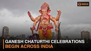 Ganesh Chaturthi Celebrations Begin Across India