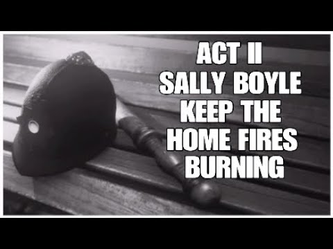 We Happy Few - Act II Sally: Keep the home fires burning