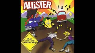 Allister - Dead Ends and Girlfriends (Full Album - 1999)
