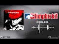 Limp Bizkit Boiler Radio Edit