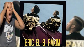*First Time Hearing* Eric B &amp; Rakim- Lyrics Of Fury|REACTION!! #roadto10k #reaction