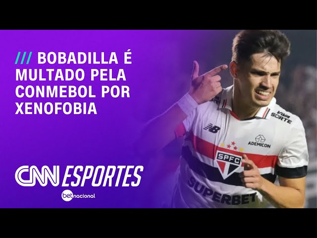 Bobadilla, do São Paulo, é multado pela Conmebol por acusação de xenofobia | LIVE CNN