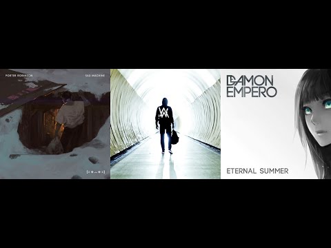Alan Walker - Faded (Instrumental)/Damon Empero - Eternal Summer/Porter Robinson - Sad Machine
