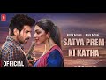 SatyaPrem Ki Katha Full Movie HD Kartik Kiara Sameer V Sajid Nadiadwala Spkk
