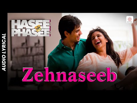 Zehnaseeb - Lyrical Song | Hasee Toh Phasee | Sidharth, Parineeti | Chinmayi S | Shekhar Ravjiani