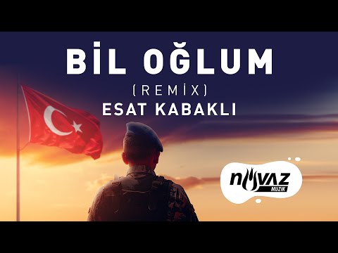 Esat Kabaklı - Bil Oğlum  / Vatanına Göz Dikeni Ez Oğlum (Mt Remix)
